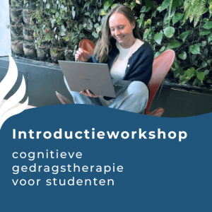 Workshop cognitieve gedragstherapie studenten